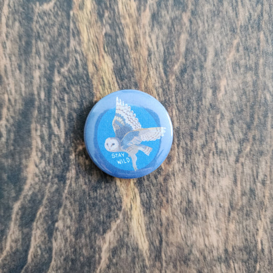 Stay Wild Owl Pinback Button